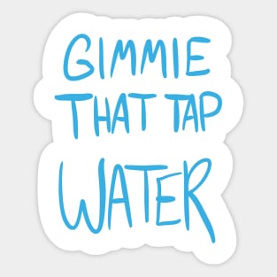 Tap Water Sticker